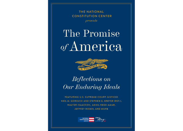 The Promise of America: Reflections on Our Enduring Ideals