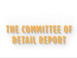 Manuscript of the Committee of Detail Report